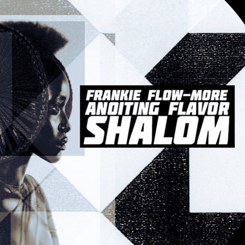 Anointing Flavor / Shalom