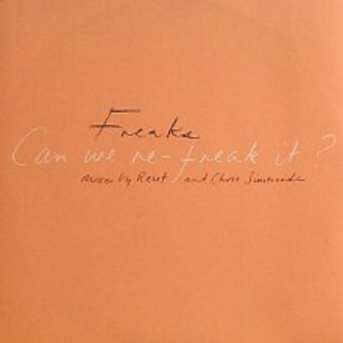Can We Re-Freak It?