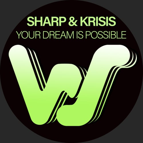 Your Dream Is Possible