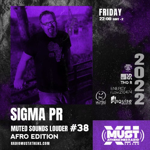 SIGMA PR - MUTED SOUNDS LOUDER AFRO EDIT #08