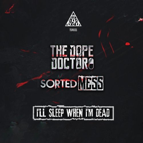 The Dope Doctor - I'll Sleep When I'm Dead 2019 [EP]