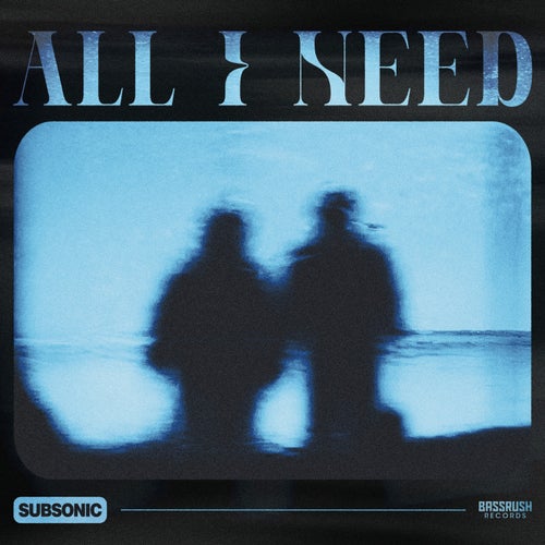 All I Need