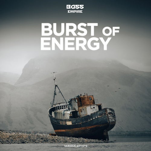 Burst of Energy