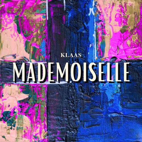 Mademoiselle (Extended Mix)