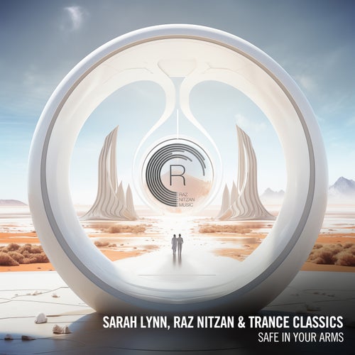  Sarah Lynn with Raz Nitzan & Trance Classics - Safe In Your Arms (2023) 