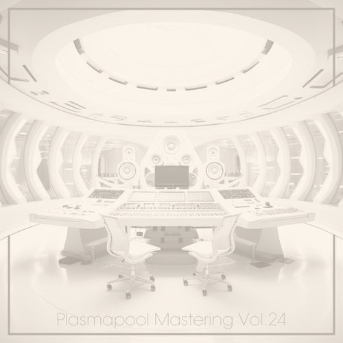 Plasmapool Mastering Vol.24