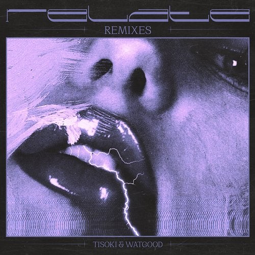 Tisoki / WATGOOD - Relate Remixes