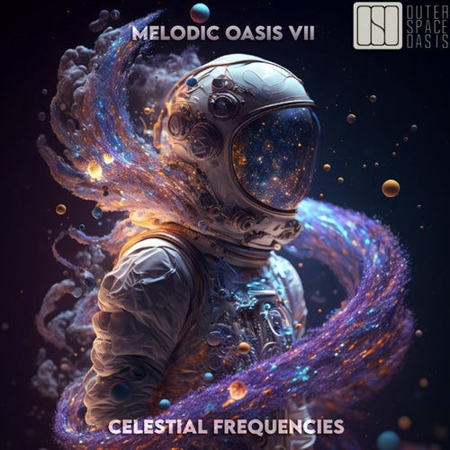 Melodic Oasis VII - Celestial Frequencies