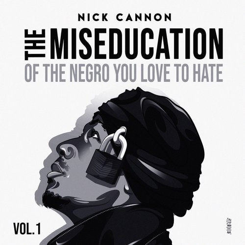 Cover art for The Miseducation of The Negro You Love to Hate