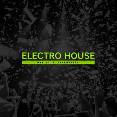 NYE Essentials - Electro House