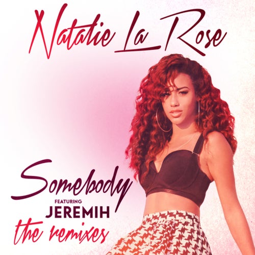 Somebody (The Remixes)