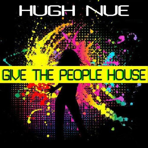 Give The People House