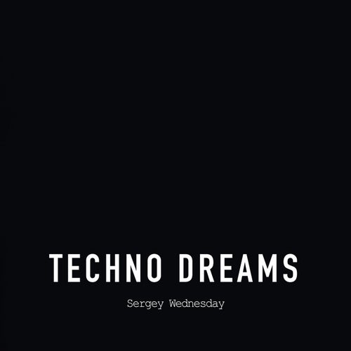 Techno Dreams