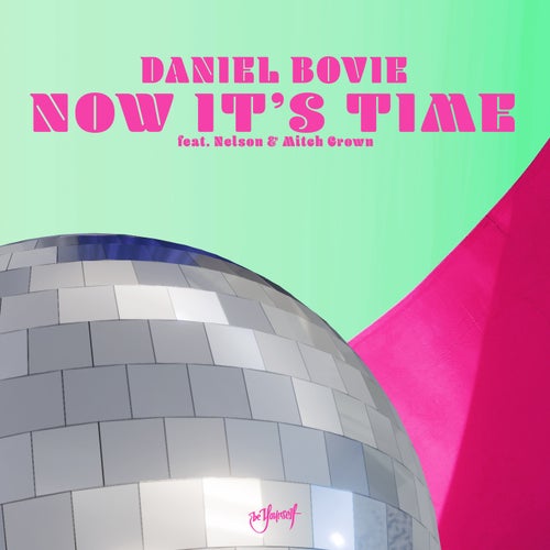 Now It's Time (feat. Nelson & Mitch Crown)