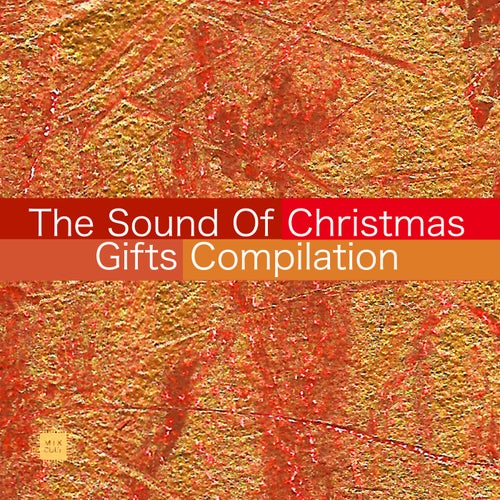 The Sound Of Christmas Gifts Compilation