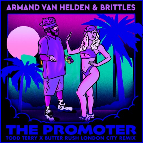 The Promoter (Todd Terry x Butter Rush London City Extended Mix)