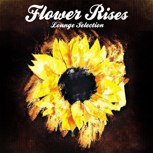 Cover art for Flower Rises (Lounge Selection)