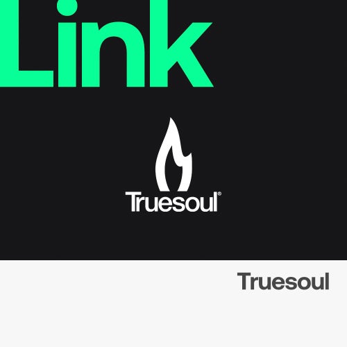 LINK Label | Truesoul