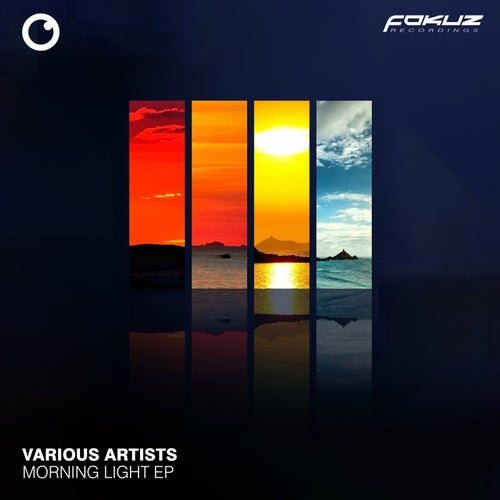 VA - Morning Light Part 2 [Fokuz Recordings]