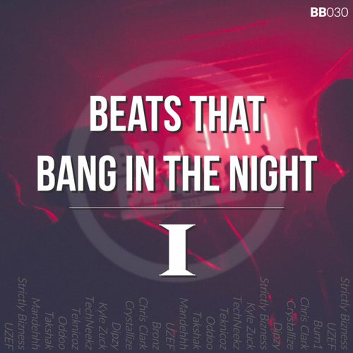 Beats That Bang In The Night I