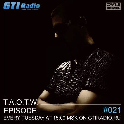 T.A.O.T.W. EPISODE #021