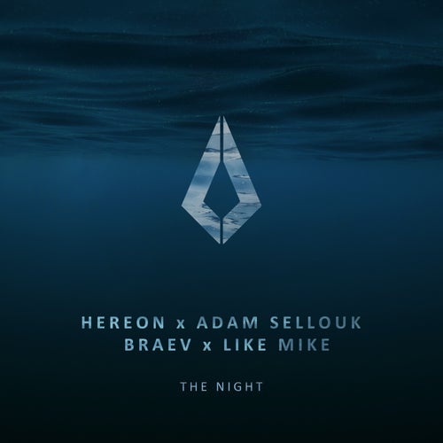  Adam Sellouk & Like Mike pres HEREON ft braev - The Night (2023) 