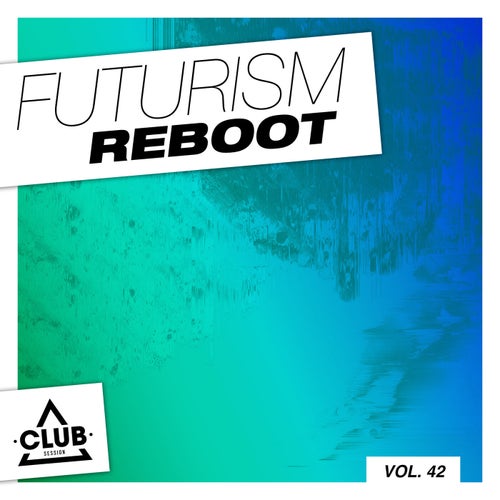 Futurism Reboot Vol. 42