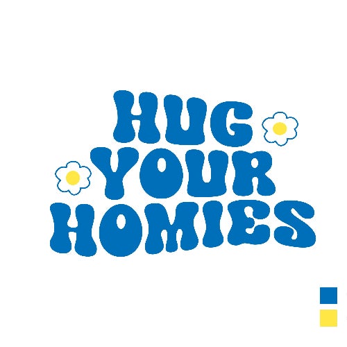 Hug Your Homies