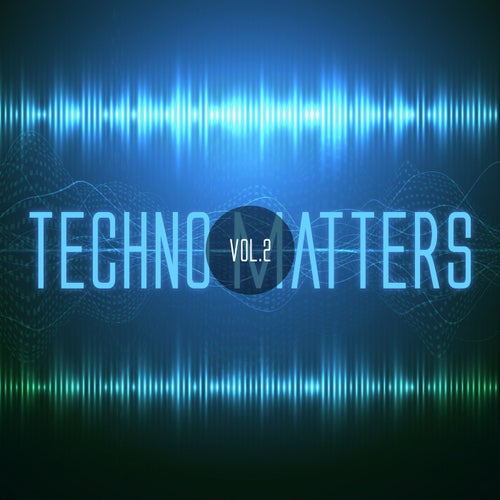 Techno Matters, Vol. 2