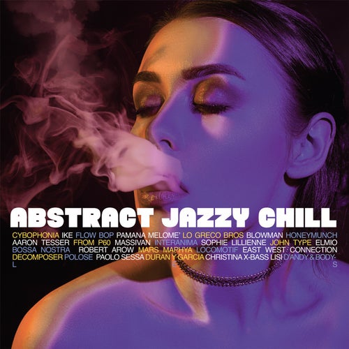 Abstract Jazzy Chill - Electronic Lounge Jazzhop Chillhop