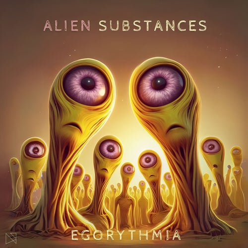  Egorythmia - Alien Substances (2024) 