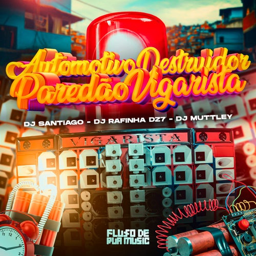 Automotivo Destruidor Paredão Vigarista