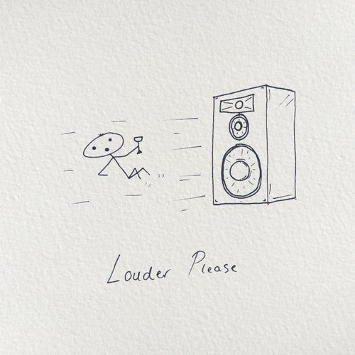 Louder Please