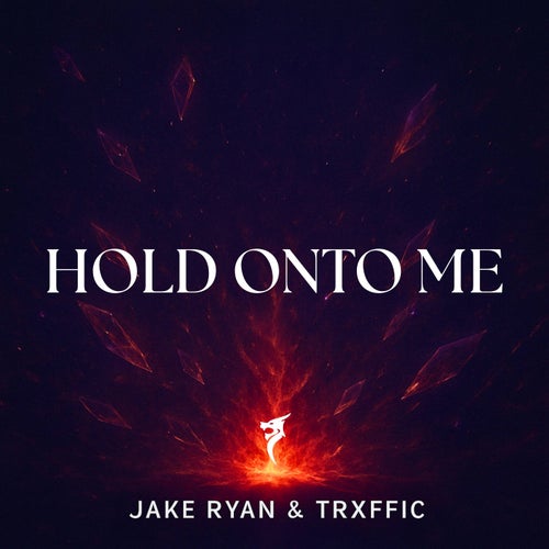 Hold Onto Me