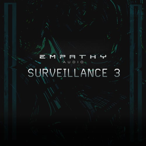 Empathy Audio Presents: Surveillance 3