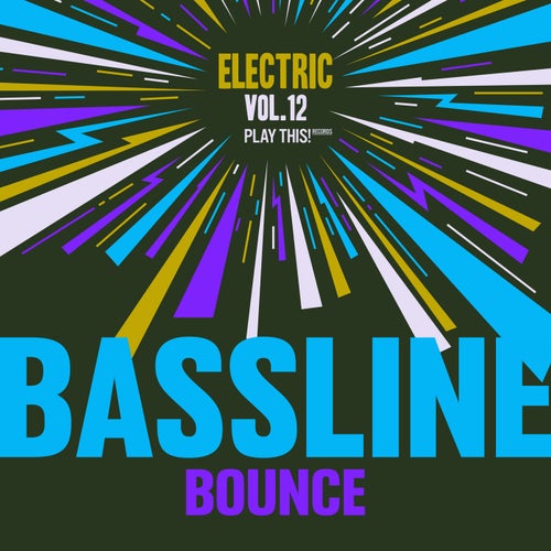 Electric Bassline Bounce, Vol.12