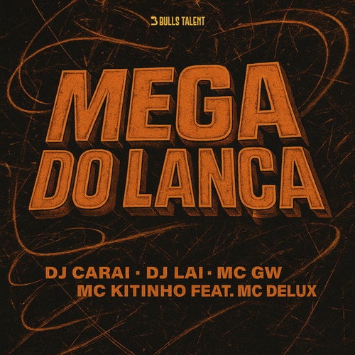 MEGA DO LANÇA (feat. Mc Delux)