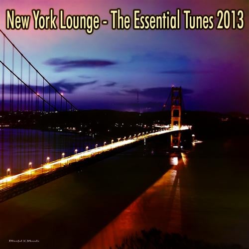 New York Lounge - The Essential Tunes 2013