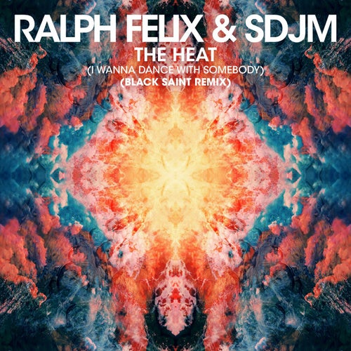 The Heat (I Wanna Dance with Somebody) (Black Saint Remix)