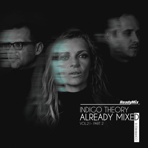 Already Mixed Vol.21 - CD2 (Compiled & Mixed By Indigo Theory)