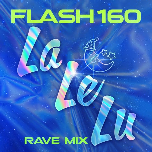  Flash160 - La Le Lu (Rave Mix) (2024) 