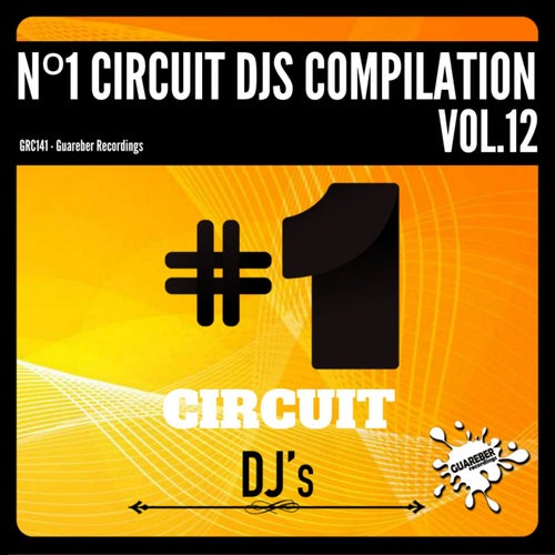 Nº1 Circuit Djs Compilation, Vol. 12
