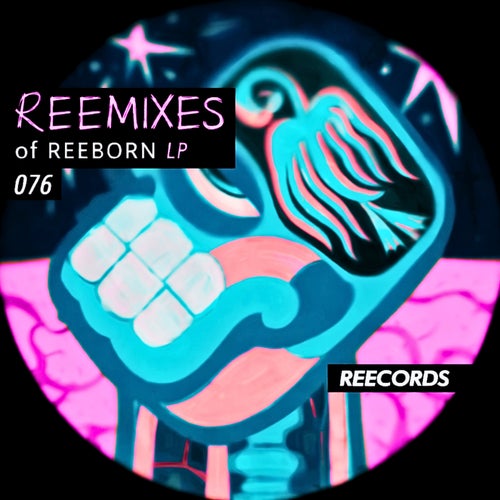 REEBORN LP (The Reemixes)