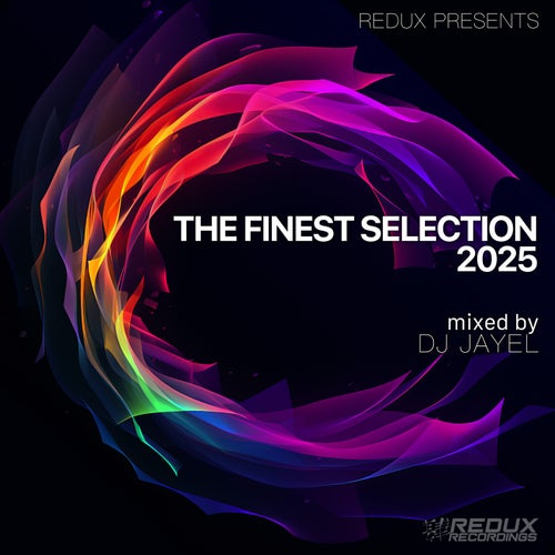 Redux Presents: The Finest Selection 2025 Mixed by DJ Jayel