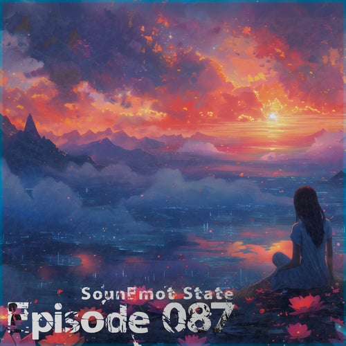 VA - Sounemot State Episode 087 [SounEmot State]