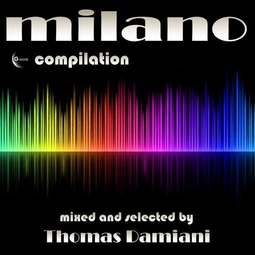 Milano Compilation (Mixed and Selected By Thomas Damiani)