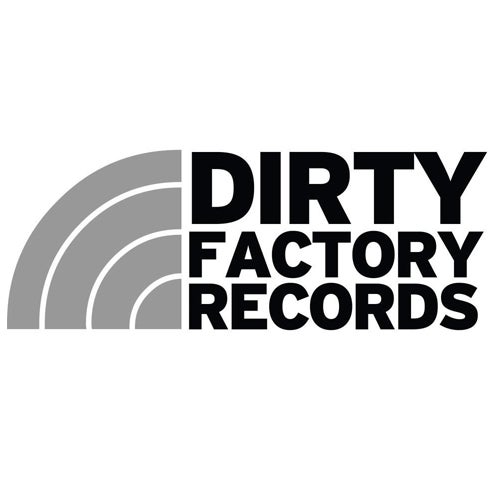 Dirty Factory Records