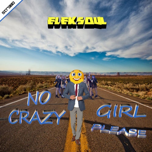 No Crazy Girl, Please