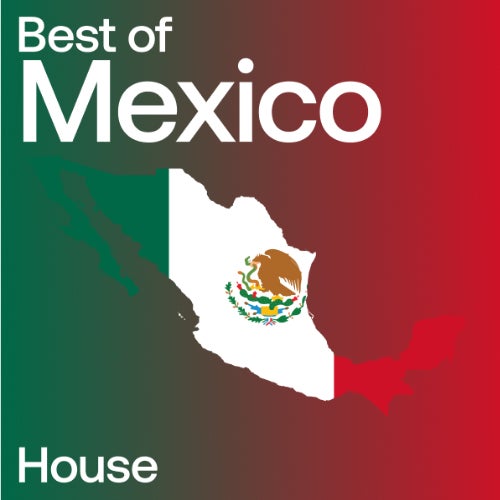 BEATPORT Best of Mexico - House