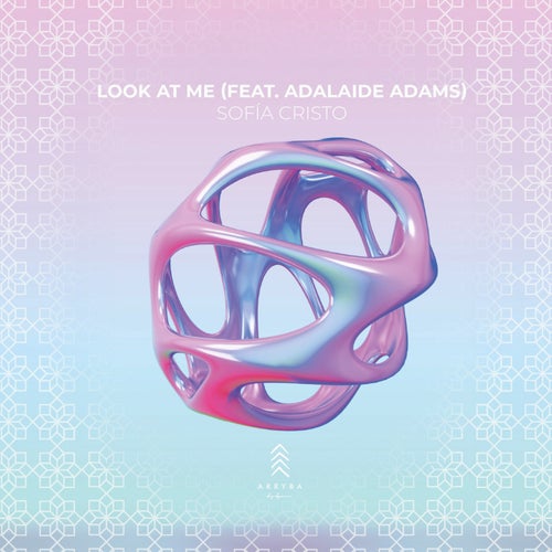 Look At Me (Extended Mix) (feat. Adalaide Adams)